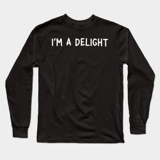 i'm a delight white Long Sleeve T-Shirt
